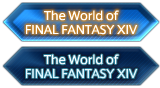 The World of FINAL FANTASY XIV